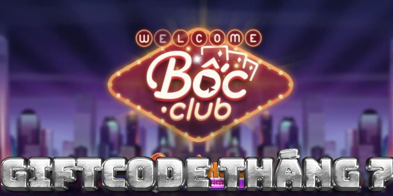 sự kiện tháng 7 của Boc Club